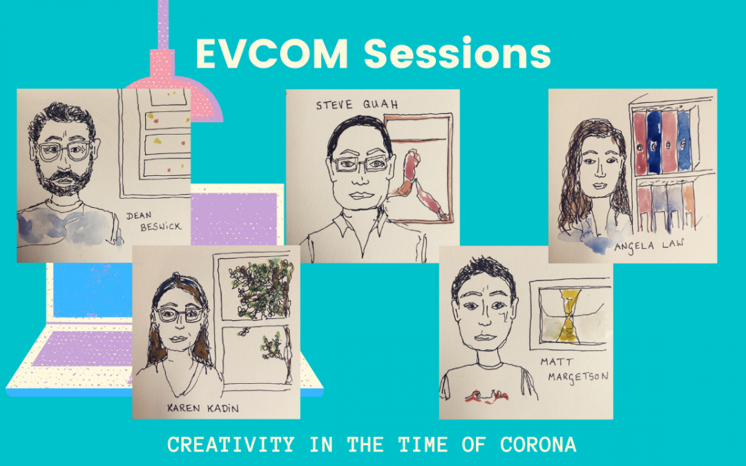 EVCOM Sessions: Creativity in the Time of Corona