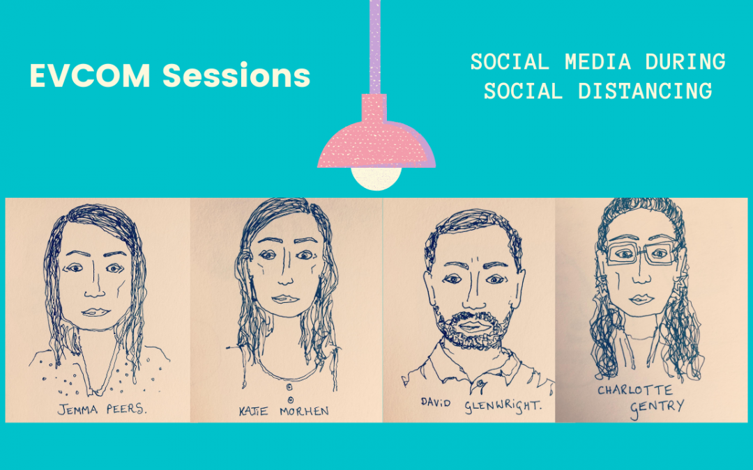 EVCOM Sessions: Social Media During Social Distancing