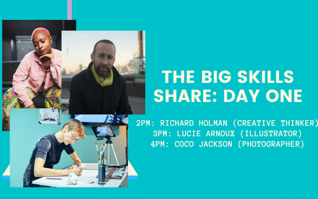 The Big Skills Share: DAY ONE