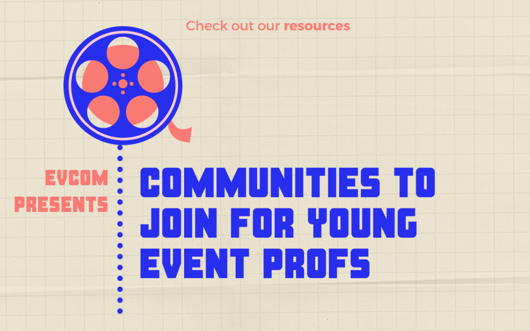 Communities to Join for Young Event Professionals
