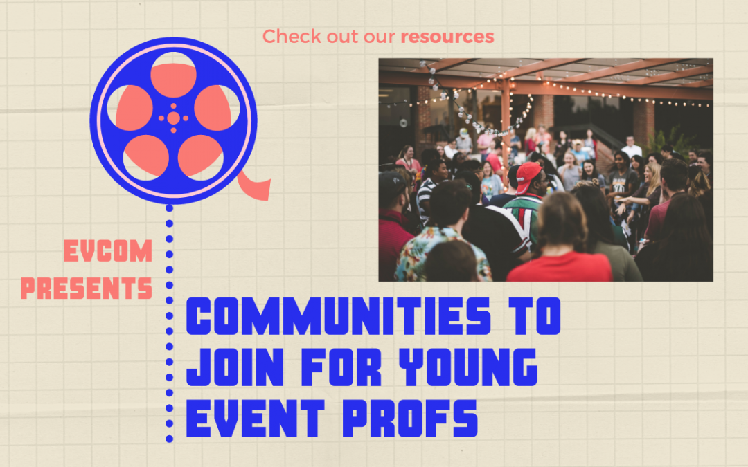 Communities to Join for Young Event Professionals