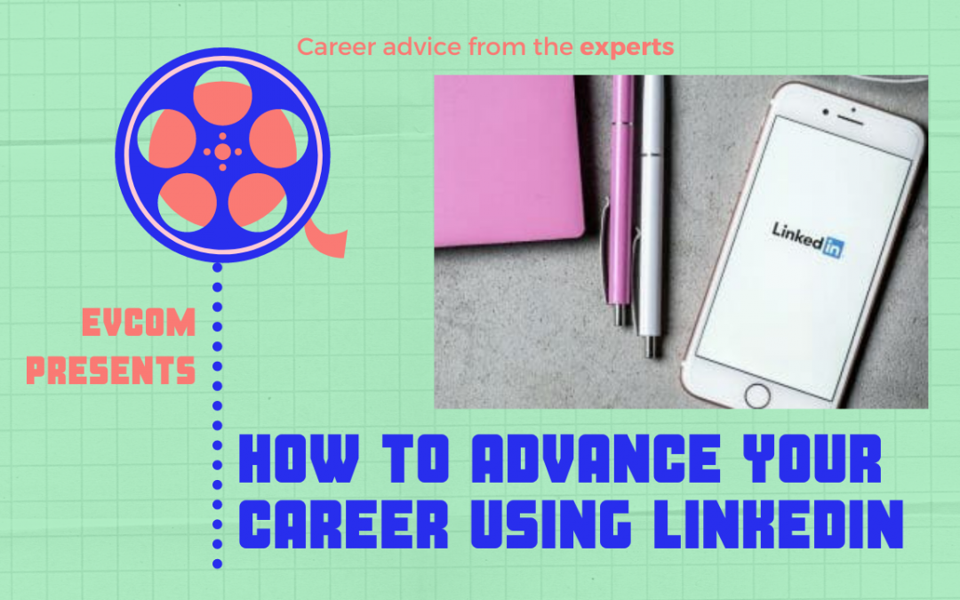 How to Advance Your Career Using LinkedIn