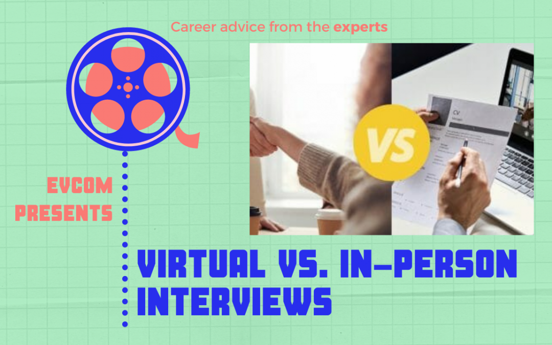 Virtual Vs. In-Person Interviews