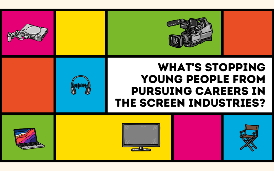 What’s stopping young people from pursuing a career in the screen industries? with ERIC and BFI