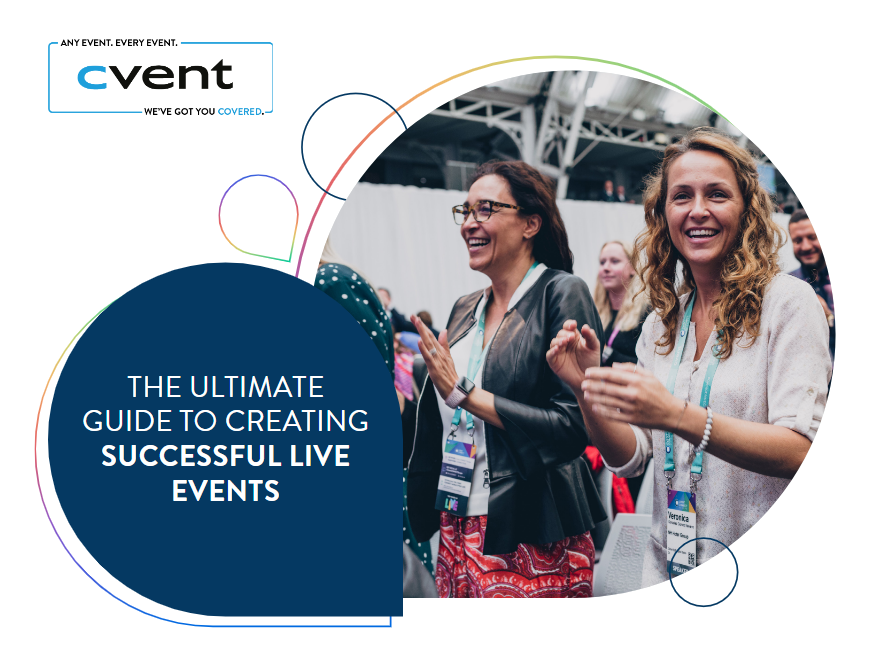The Ultimate Guide to Creating Successful Live Events by Cvent