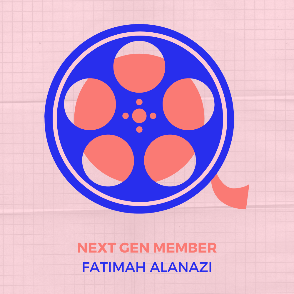NEXT GEN MEMBER: FATIMAH ALANZI